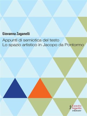 cover image of Appunti di semiotica del testo. Lo spazio artistito in Jacopo da Pontormo